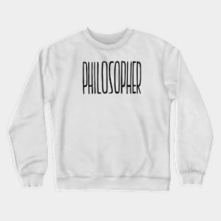 Philosopher, handwritten, Philosophy Crewneck Sweatshirt